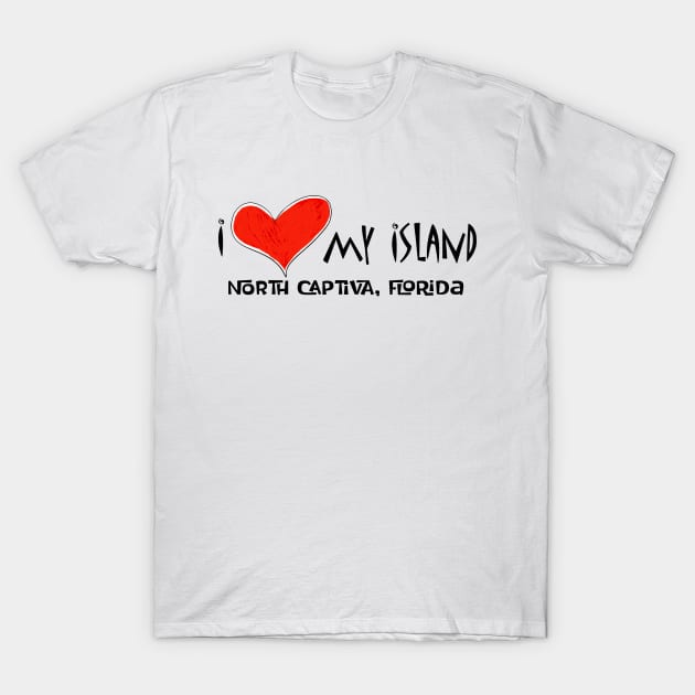 I love my island North Captiva T-shirts T-Shirt by Ultra Local